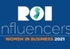 Part 2 of the 2021 ROI Influencers: Women in Business list is released